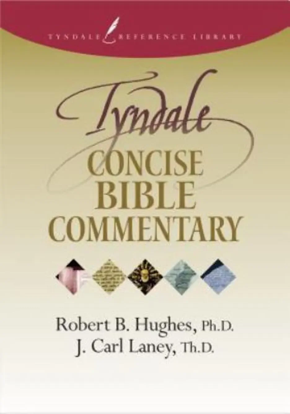 Tyndale Concise Bible Commentary by J. Carl Laney and Robert B. Hughes (2001, HC